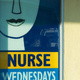 Sign reading 'Nurse, Wednesdays, 9.30 - 1.00'